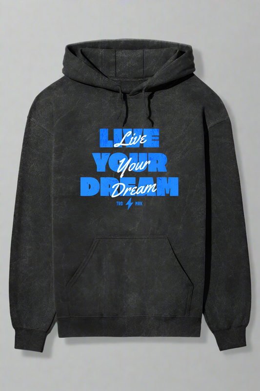 Live Your Dream Hoodie